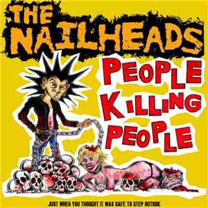 The Nailheads - People Killing People FLAC