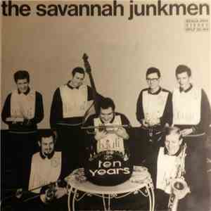 The Savannah Junkmen - Ten Years FLAC