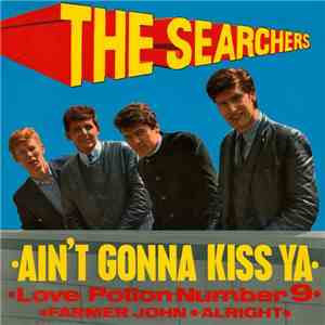 The Searchers - Ain't Gonna Kiss Ya FLAC