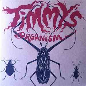 Timmy's Organism - Timmy's Organism FLAC
