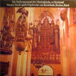 Werner Jacob - Die Stellwagenorgel Der Marienkirche Zu Stralsund FLAC