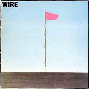 Wire - Pink Flag FLAC