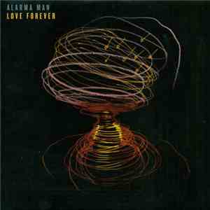 Alarma Man - Love Forever FLAC
