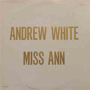 Andrew White - Miss Ann FLAC