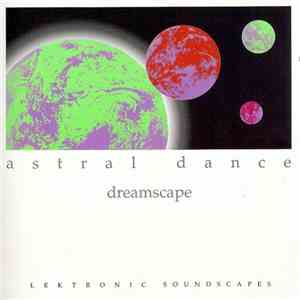 Astral Dance - Dreamscape FLAC