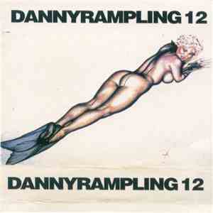 Danny Rampling - Danny Rampling 12 FLAC