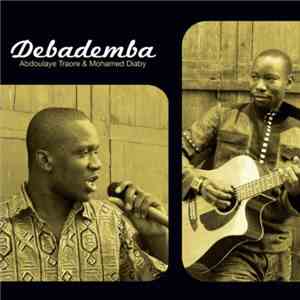 Debademba - Debademba : Abdoulaye Traoré et Mohamed Diaby FLAC