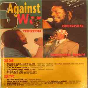 Dennis Brown & Beenie Man & Triston Palmer - 3 Against War FLAC
