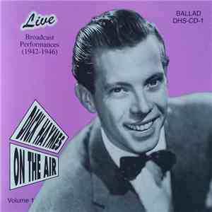 Dick Haymes - On The Air Live Broadcast Performances (1942-1946) Volume 1 FLAC
