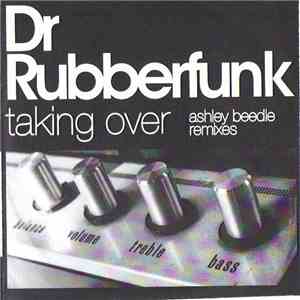 Dr Rubberfunk - Taking Over (Ashley Beedle Remixes) FLAC