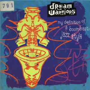 Dream Warriors - My Definition Of A Boombastic Jazz Style FLAC