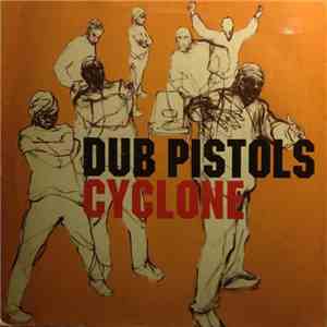 Dub Pistols - Cyclone FLAC