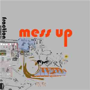 Fraction  - Mess Up FLAC