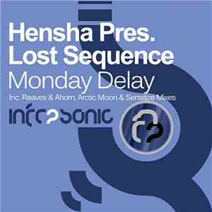 Hensha Pres. Lost Sequence  - Monday Delay FLAC