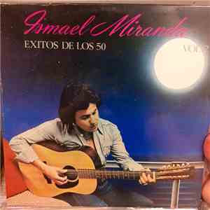 Ismael Miranda - Exitos De Los 50 Vol. 2 FLAC
