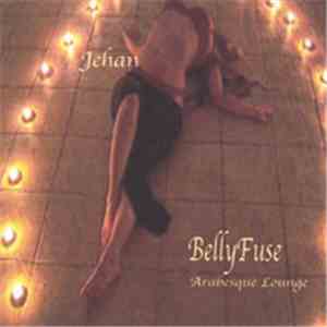 Jehan  - BellyFuse - Arabesque Lounge FLAC