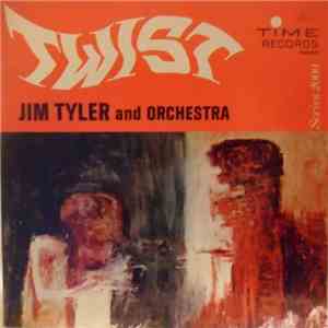 Jim Tyler And Orchestra - Twist FLAC