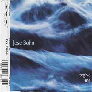 Jose Bohn - Forgive Me FLAC