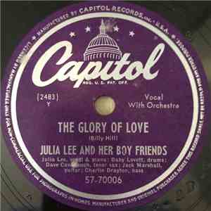 Julia Lee And Her Boy Friends - The Glory Of Love / Take It Or Leave It FLAC