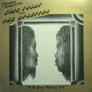 King Tubby Meets The Upsetter - At The Grass Roots Of Dub FLAC