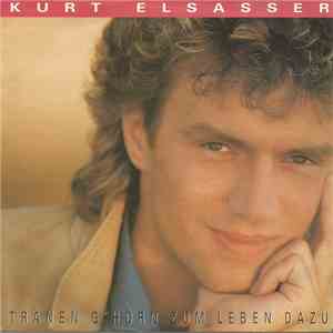 Kurt Elsasser - Tränen G'hörn Zum Leben Dazu FLAC