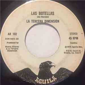 La Tercera Dimension - Las Botellas / Le Ofreci Mi Nombre FLAC