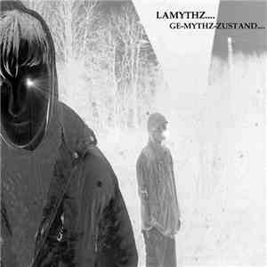 Lamythz - Ge-Mythz-Zustand FLAC