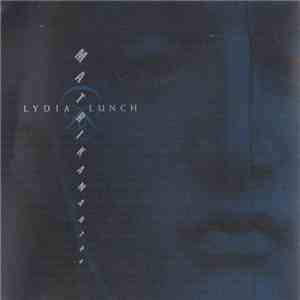 Lydia Lunch - Matrikamantra FLAC