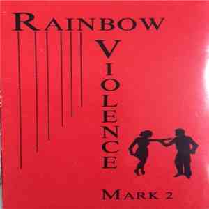 Mark 2 - Rainbow Violence FLAC
