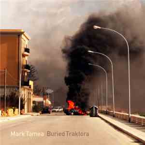 Mark Tamea - Buried Traktora FLAC