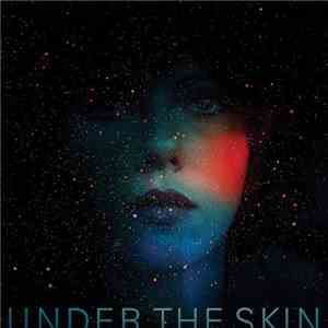 Mica Levi - Under The Skin FLAC