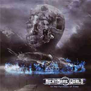 Nightmare World - In The Fullness Of Time FLAC