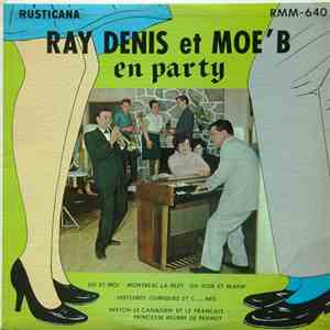 Ray Denis Et Moe'B - Ray Denis Et Moe'B En Party FLAC