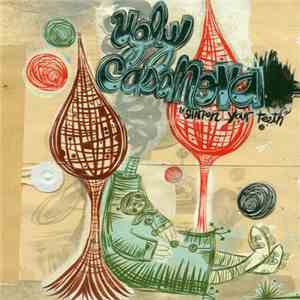 Ugly Casanova - Sharpen Your Teeth FLAC