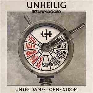 Unheilig - Unter Dampf - Ohne Strom FLAC