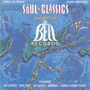 Various - Soul Classics - The Best Of Bell Records FLAC