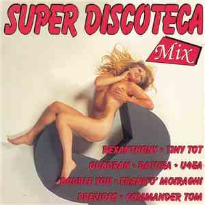 Various - Super Discoteca Mix FLAC