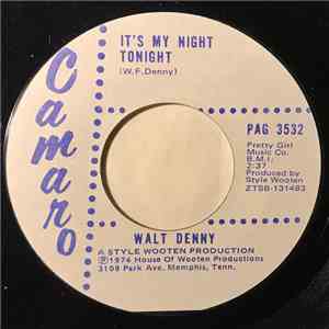 Walt Denny - It's My Night Tonight/ These Aggravatin' Blues FLAC