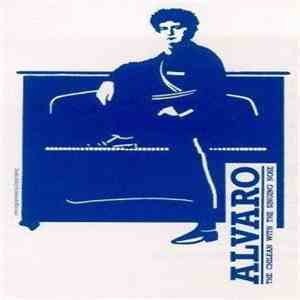 Alvaro - The Chilean With The Singing Nose FLAC
