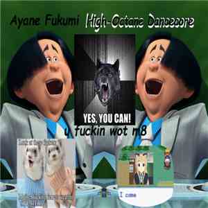 Ayane Fukumi - High-Octane Dancecore FLAC