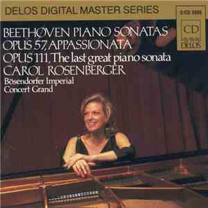 Beethoven - Carol Rosenberger - Piano Sonata Op. 57 "Appassionata" / Op. 111 FLAC