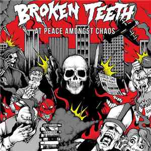 Broken Teeth HC - At Peace Amongst Chaos FLAC