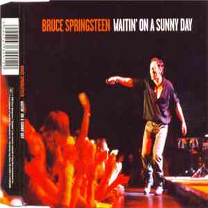 Bruce Springsteen - Waitin' On A Sunny Day FLAC