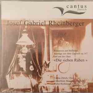 Cantus Zürich, Josef Rheinberger - Josef Gabriel Rheinberger (1839-1901) FLAC