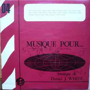 Daniel J. White - Musique Pour... Journal Parlé Et Télévisé FLAC