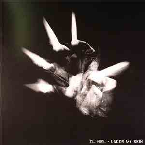 DJ Niel - Under My Skin FLAC
