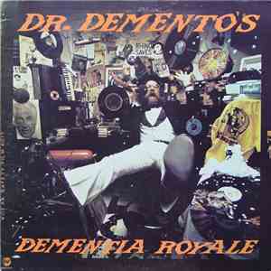 Dr. Demento - Dr. Dementos Dementia Royale FLAC