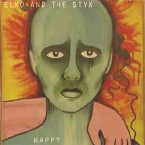 Elmo & The Styx - Happy FLAC