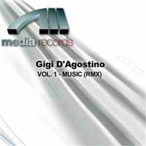 Gigi D'Agostino - Vol. 1 - Music (Rmx) FLAC