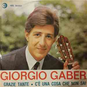 Giorgio Gaber - Grazie Tante / C'E' Una Cosa Che Non Sai FLAC